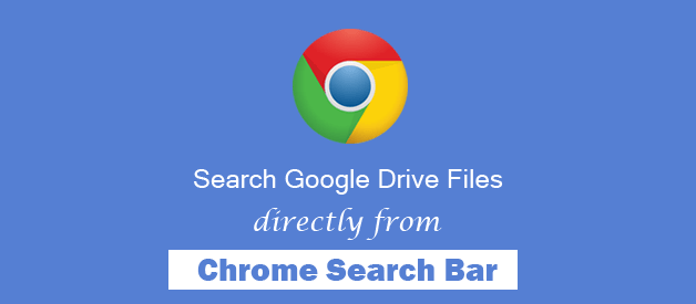 How To Search Google Drive from Chrome Address bar